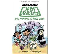 Star Wars: Jedi Academy #6: The Principal Strikes Back