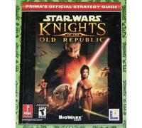 Star Wars: Knights of the Old Republic (PC Version): Official Strategy Guide