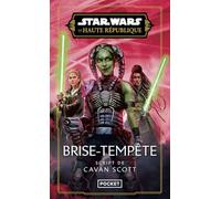 Star Wars La Haute République - Brise-Tempête