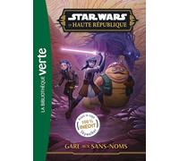 Star Wars La Haute République, Tome 07 - Gare aux Sans-noms: 7