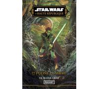 Star Wars La Haute République - Tome 3 En pleine lumière (3)