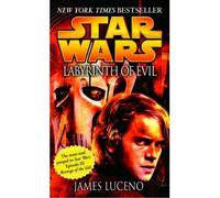 [Star Wars Labyrinth of Evil] [by: James Luceno]