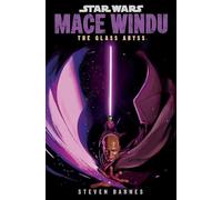 Star Wars: Mace Windu: The Glass Abyss