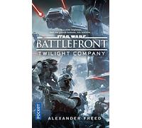 Star Wars - numéro 162 Battlefront - Twillight Compagny: Twillight Company