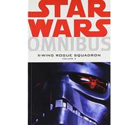 Star Wars Omnibus: X-Wing Rogue Squadron, Vol. 3 by Stackpole, Michael A. (2007) Paperback