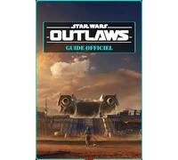 Star Wars Outlaws GUIDE OFFICIEL: Solution Complète, Astuces Avancées, Stratégies d'Expert, Maîtrisez Tous les Objets à Collectionner et Secrets Révélés