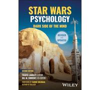 Star Wars Psychology: Lighting the Dark Side of the Mind