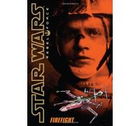 Star Wars Rebel Force: #4 Fireflight