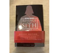 Star Wars: Revenge of the Sith, Episode III. - Matthew Stover (Deluxe Edition)