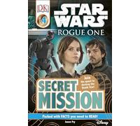 Star Wars: Rogue One Secret Mission (DK Readers Level 4)