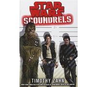 Star Wars: Scoundrels (Star Wars - Legends) by Zahn, Timothy (2013) Hardcover