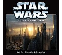 Star Wars Staffel 3 - Das letzte Kommando Teil 2: Allianz der Schmuggler
