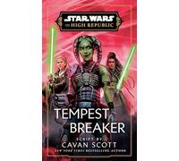 Star Wars: Tempest Breaker : The High Republic