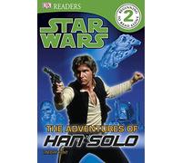 Star Wars The Adventures of Han Solo (DK Readers Level 2)