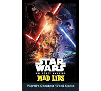 Star Wars: The Force Awakens Mad Libs: World's Greatest Word Game