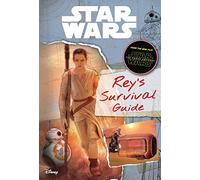 Star Wars: The Force Awakens: Rey's Survival Guide (Journey to Star Wars: The Force Awakens)