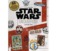 Star Wars: The Galactic Explorer's Guide