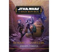 Star Wars The High Republic: Beware the Nameless: 7 (Star Wars: The High Republic (Middle Grade))