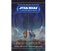 Star Wars The High Republic: Path Of Deceit (Star Wars: The High Republic (Young Adult))