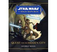 Star Wars The High Republic: Quest For The Hidden City