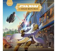 Star Wars the High Republic: Showdown at the Fair (Star Wars: The High Republic (Young Reader))