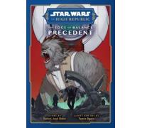Star Wars: The High Republic: The Edge of Balance-Precedent : Phase 2 Volume 1