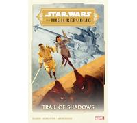 Star Wars: The High Republic - Trail Of Shadows | Paperback | Marvel | Marvel Comics