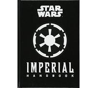 Star Wars – The Imperial Handbook – A Commanders Guide – Titan Books