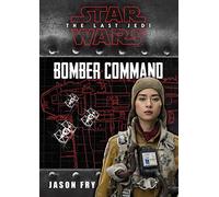 Star Wars: The Last Jedi: Bomber Command (Replica Journal)