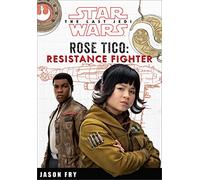 Star Wars the Last Jedi: Rose Tico: Resistance Fighter (Replica Journal)