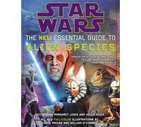 Star Wars: The New Essential Guide to Alien Species (Star Wars: Essential Guides)