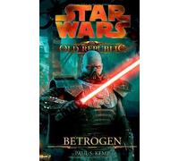 STAR WARS The Old Republic. Betrogen: Videogameroman, Kemp 9783833222498.