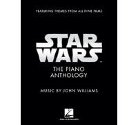Star Wars The Piano Anthology. Music by John Williams Featuring Themes from A...
