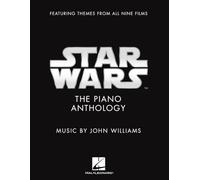 Star Wars: The Piano Anthology. Music by John Williams Featuring Themes from All Nine Films