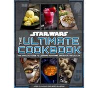 Star Wars: The Ultimate Cookbook