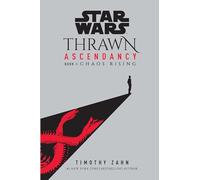 Star Wars: Thrawn Ascendancy (Book I: Chaos Rising) (Star Wars: The Ascendancy Trilogy)