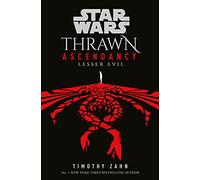 Star Wars: Thrawn Ascendancy (Book III: Lesser Evil) (Star Wars: Thrawn Ascendancy, 3)