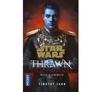 Star Wars Thrawn L'Ascendance - Tome 2 Bien commun