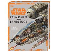 Star Wars(TM) Raumschiffe und Fahrzeuge Neuausgabe, Windham, Saxon, Reynolds,.
