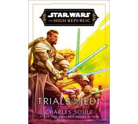 Trials of the Jedi (Star Wars: the High Republic, 6)
