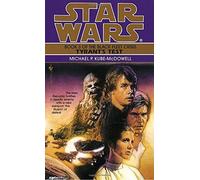 Star Wars: Tyrants Test: Book 3 by Kube-McDowell. Michael P. ( 1997 ) Mass Market Paperback