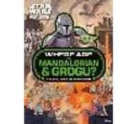 Star Wars: Where are The Mandalorian and Grogu? Search and Find Activity Book
