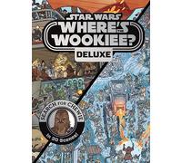 Star Wars: Where's the Wookiee? Deluxe: Search for Chewie in 30 Scenes! (Star Wars Search and Find)