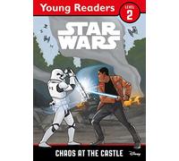 Star Wars Young Readers: Chaos at the Castle