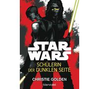 Star WarsTM - Schulerin der dunklen Seite, Golden, Kasprzak 9783734161063 New.