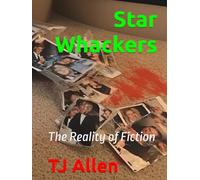 Star Whackers: The Reality of Fiction