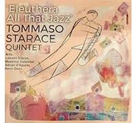 Starace Tommaso Quintet - Eleuthera All That Jazz