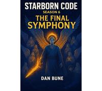 Starborn Code: The Final Symphony
