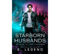 Starborn Husbands: Return to the Pleiades