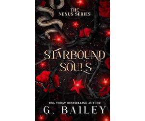 Starbound Souls: 5 (The Nexus Series)